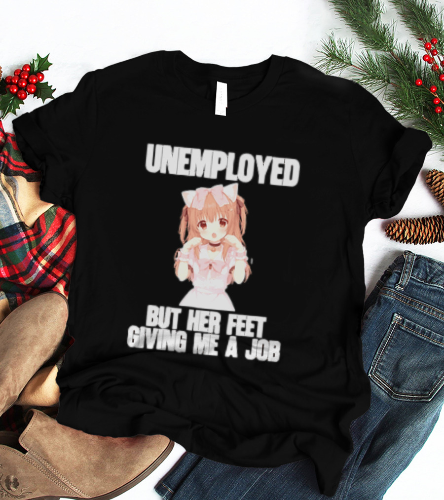 Unemployed But Her Feet Giving Me A Job Anime Kawaii Girl Pink Aesthetic T-Shirt