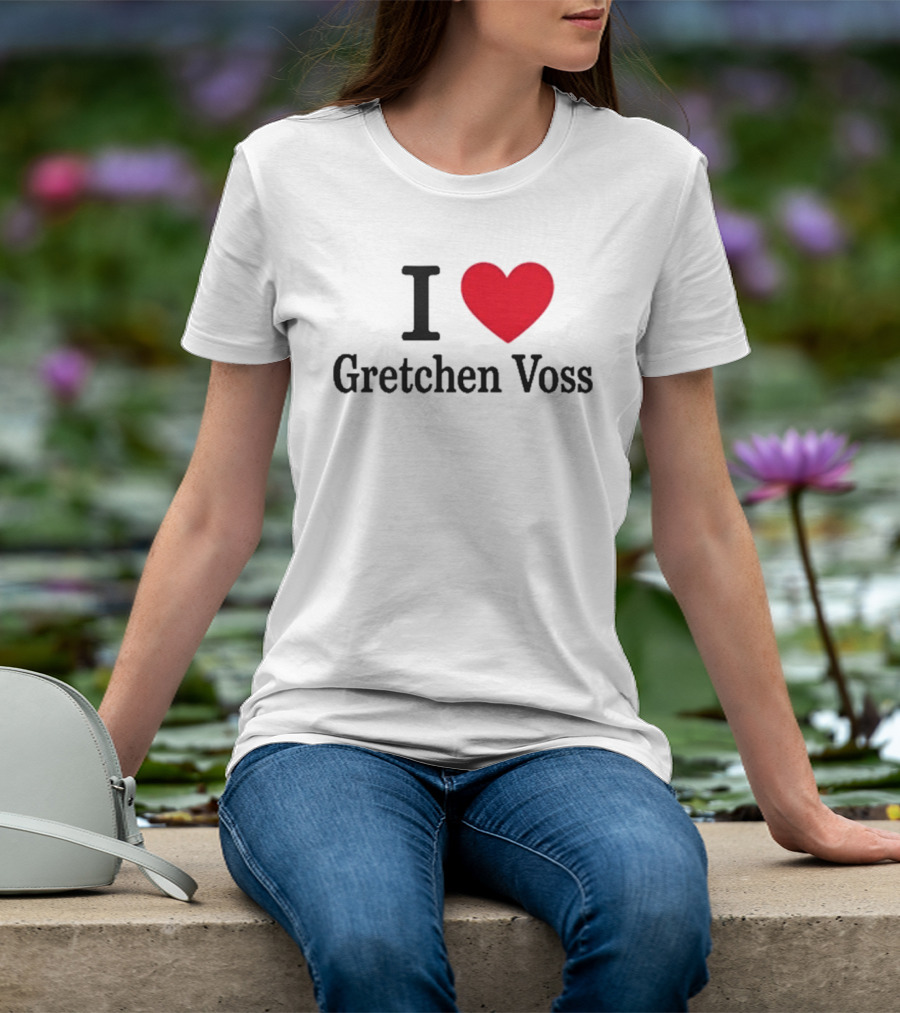 I Love Gretchen Voss Heart T-Shirt