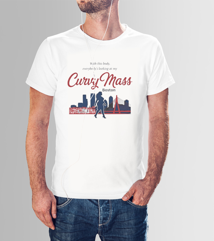 With This Body Everybody's Looking At My Curvy Mass Boston City Skyline T-Shirt