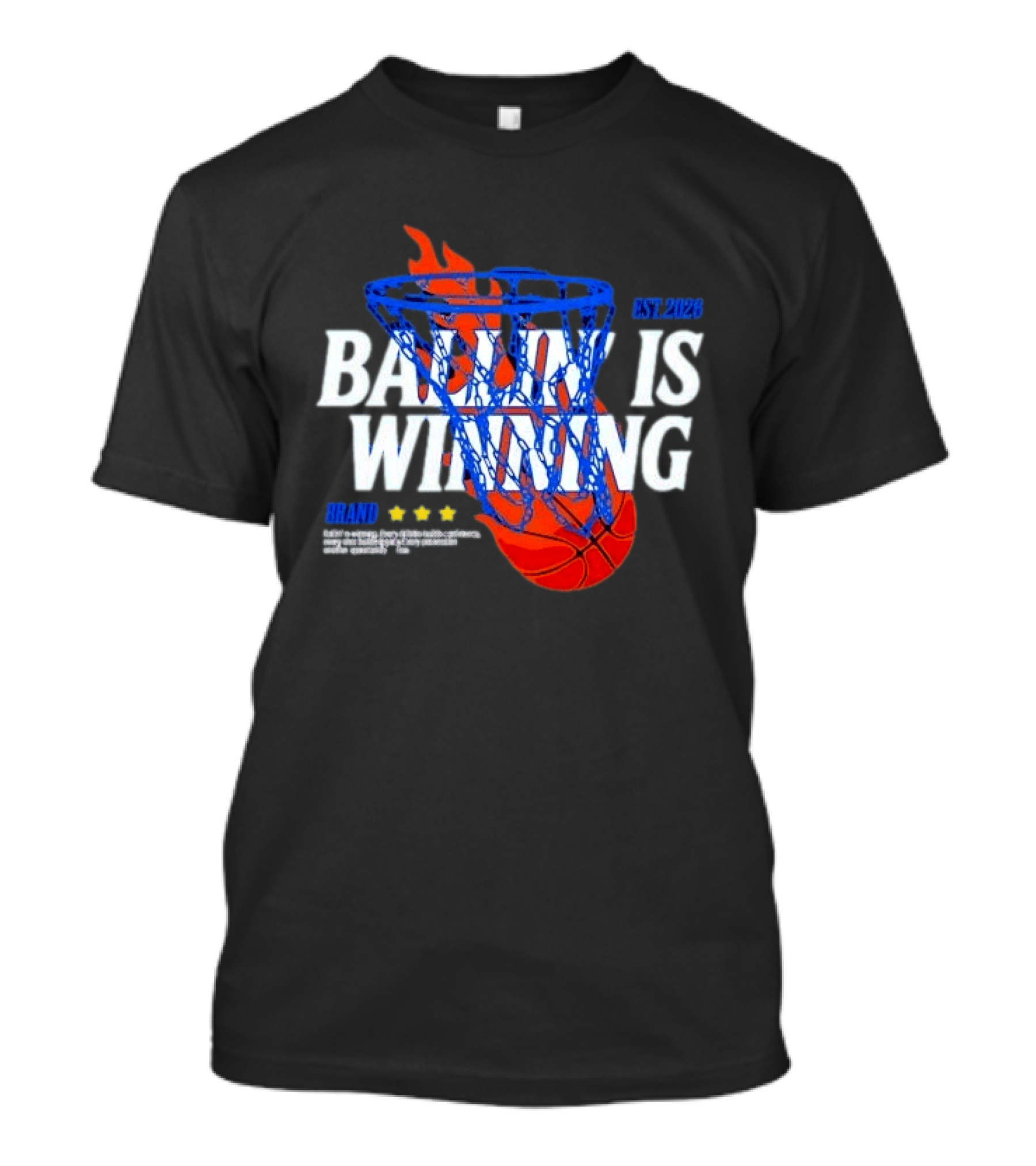 Brand Ballin Is Winning Basketball Hoop Flaming Net Est 2020 T-Shirt