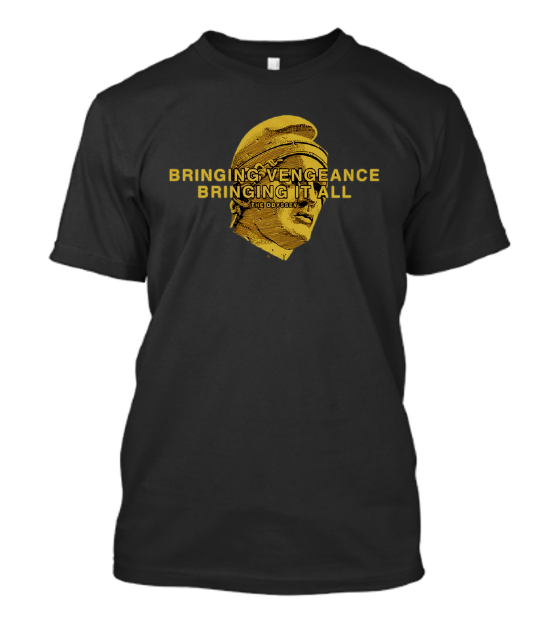 Bringing Vengeance Bringing It All The Odyssey Classical Bust T-Shirt