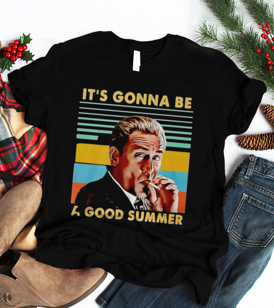 It's Gonna Be A Good Summer Mafia Movie Vibe T-Shirt
