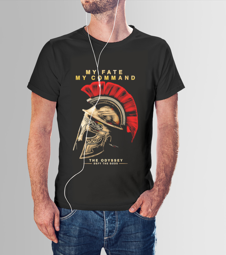 My Fate My Command Spartan Helmet The Odyssey Defy The Gods T-Shirt