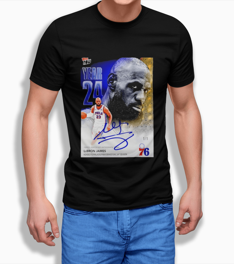 Topps Certified Autograph LeBron James Year 24 Philadelphia 76ers Historic Season T-Shirt