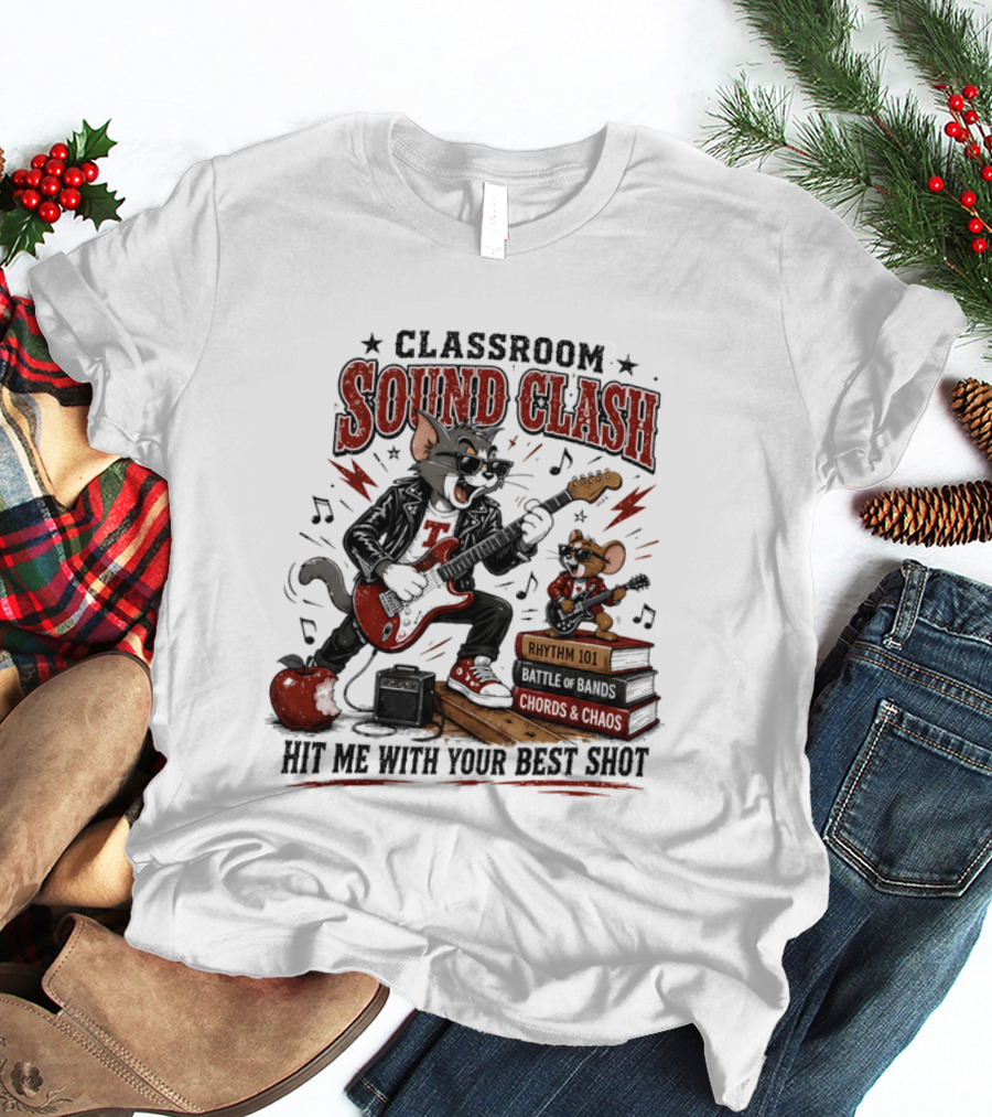 Classroom Sound Clash Hit Me With Your Best Shot Tom And Jerry Electric Guitar Battle T-Shirt