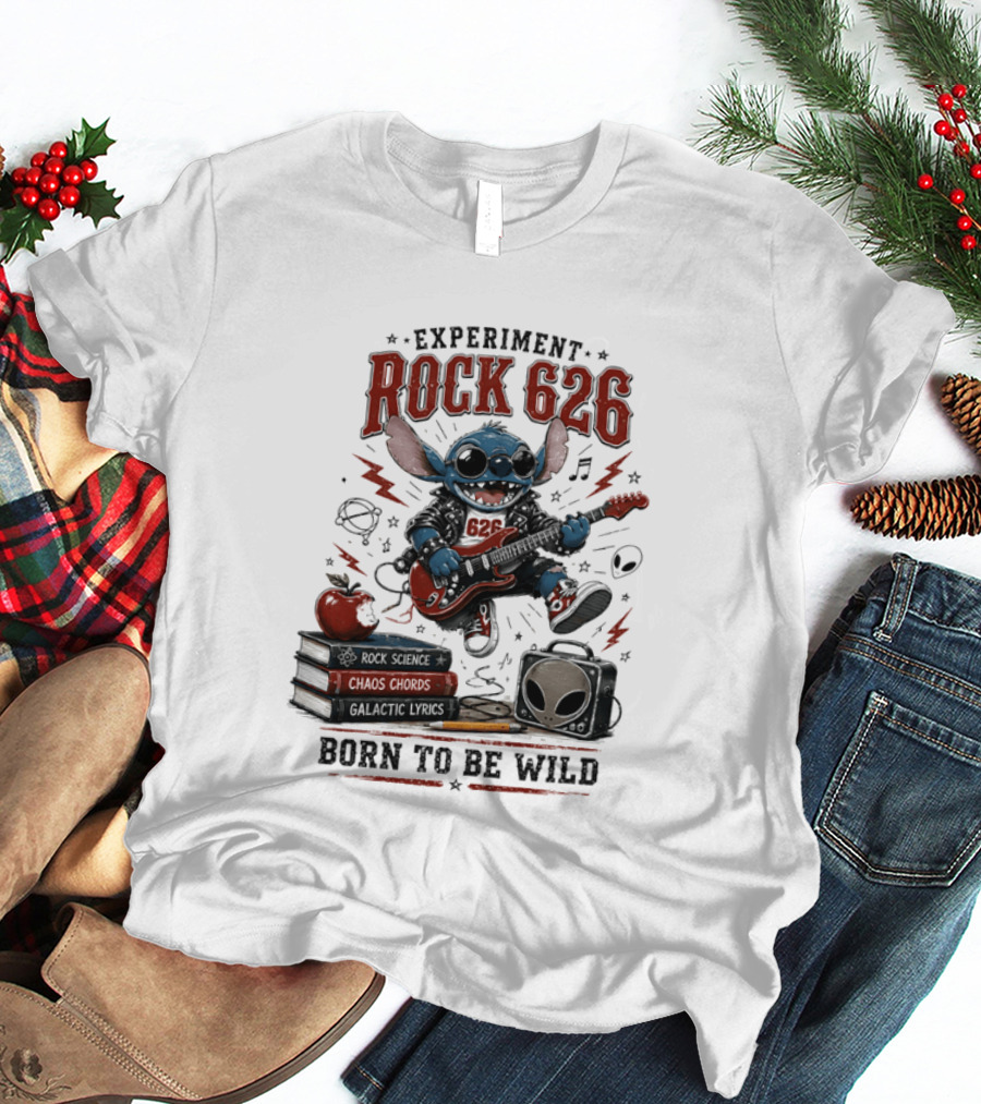 Experiment Rock 626 Born To Be Wild Music Science Chaos Chords Galactic Vibes T-Shirt