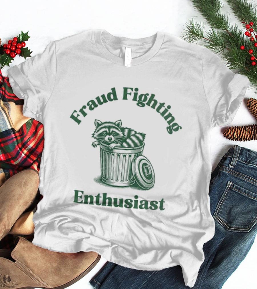 Fraud Fighting Enthusiast Garbage Bin Text Design T-Shirt