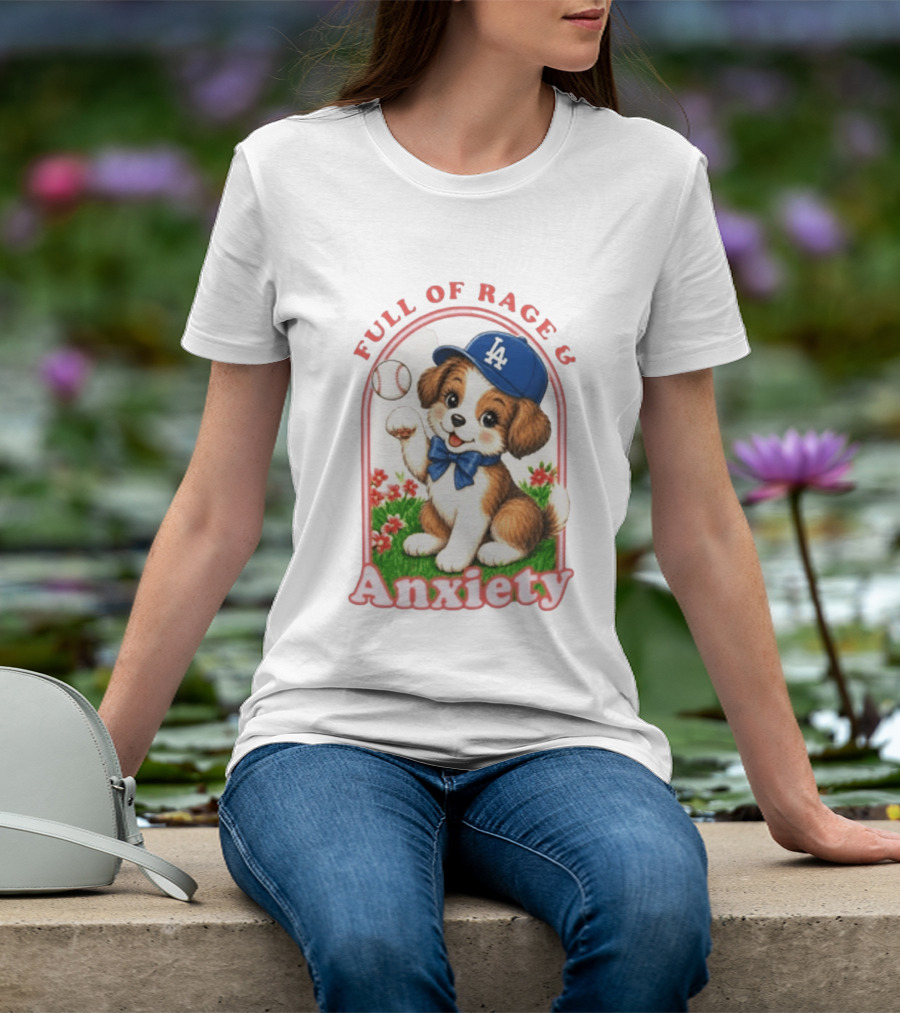 Full Of Rage & Anxiety LA Dodgers Puppy Baseball T-Shirt