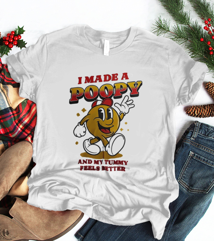 I Made A Poopy And My Tummy Feels Better Retro Cartoon T-Shirt