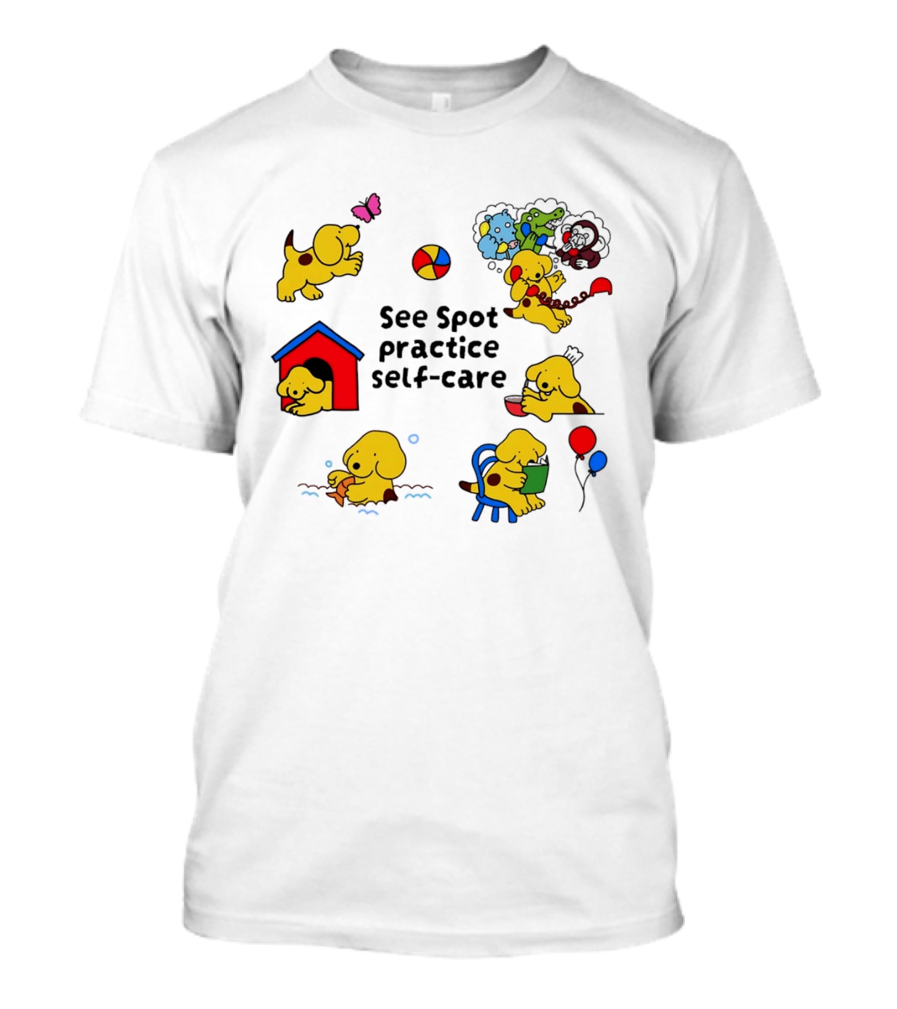 See Spot Practice Self Care Fun Activities For Dog Wellness T-Shirt