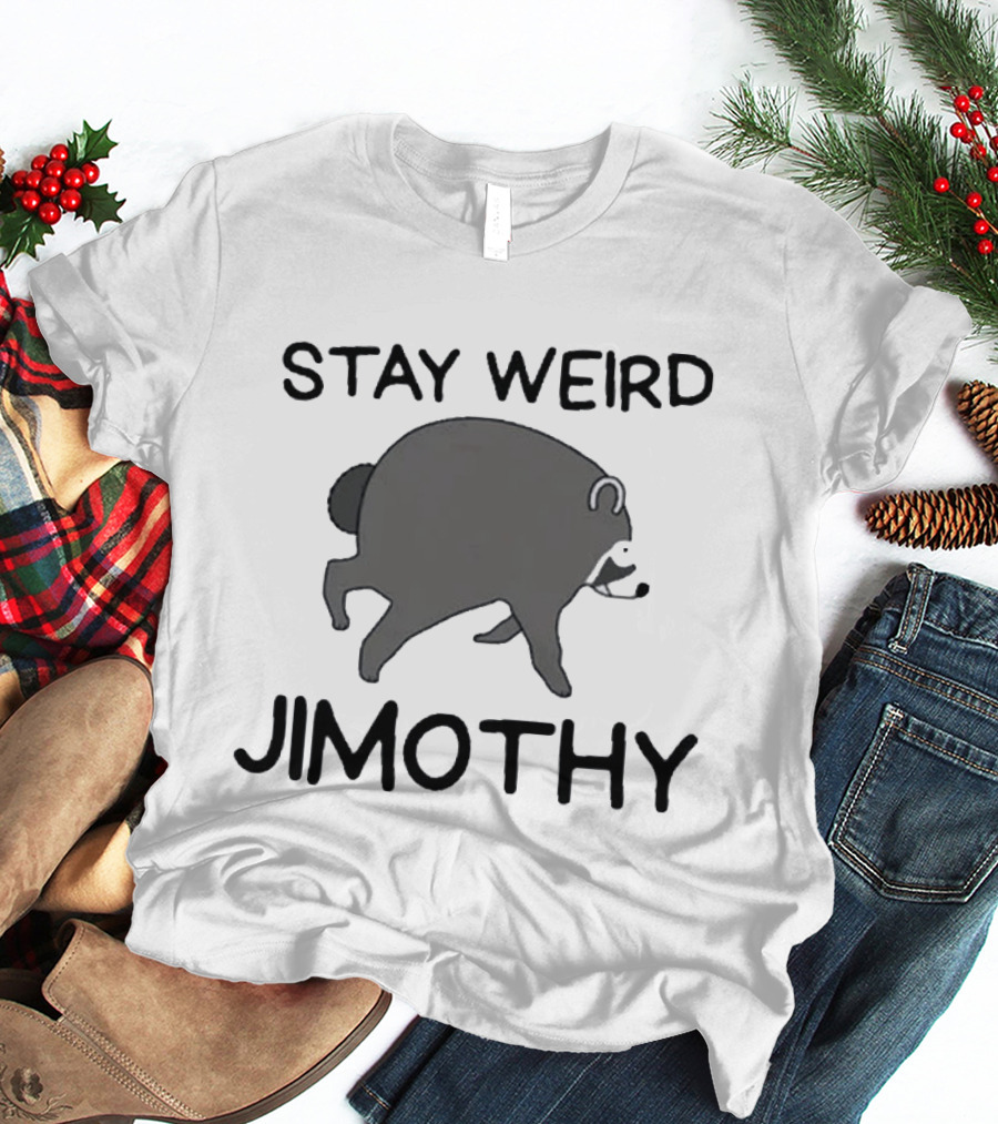 Stay Weird Jimothy Raccoon Retro Vibe T-Shirt