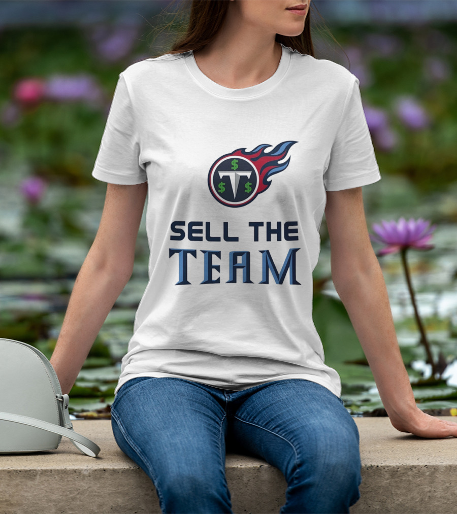 Tennessee Titans Sell The Team Dollar Symbol Flame T-Shirt