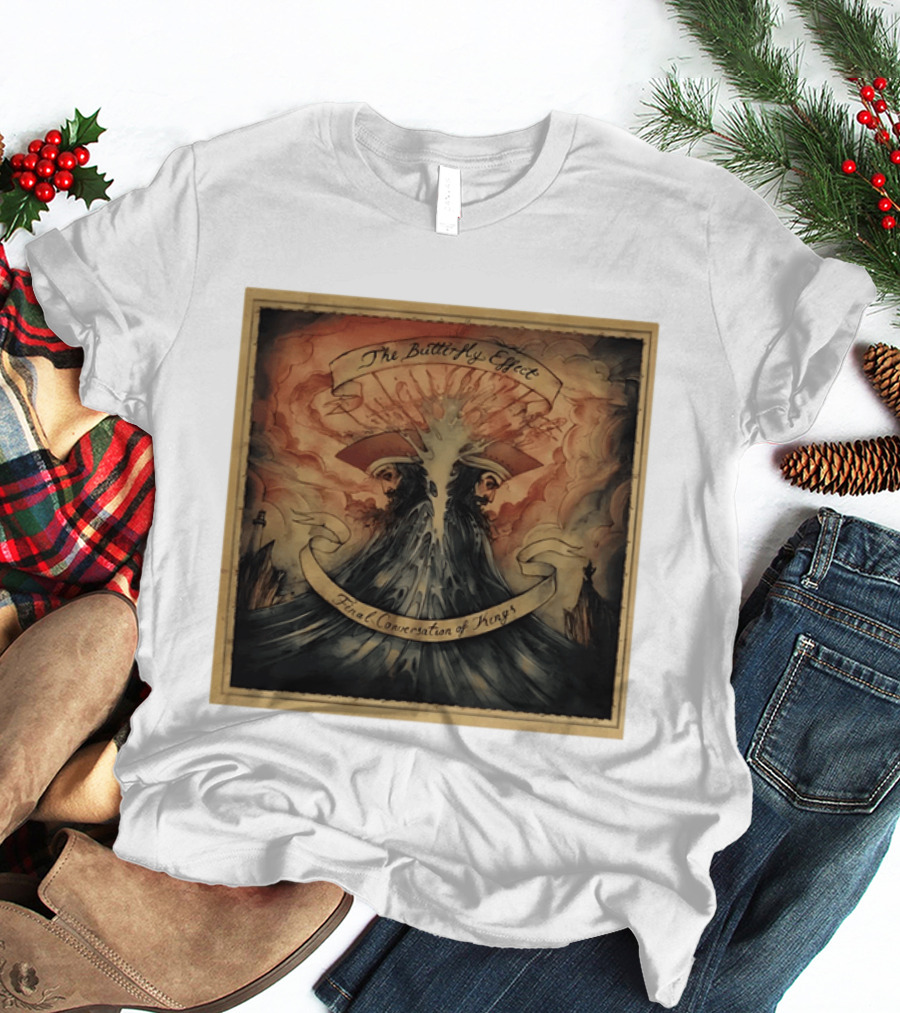 The Butterfly Effect Final Conversation Of Kings Epic Artistic Album Cover T-Shirt
