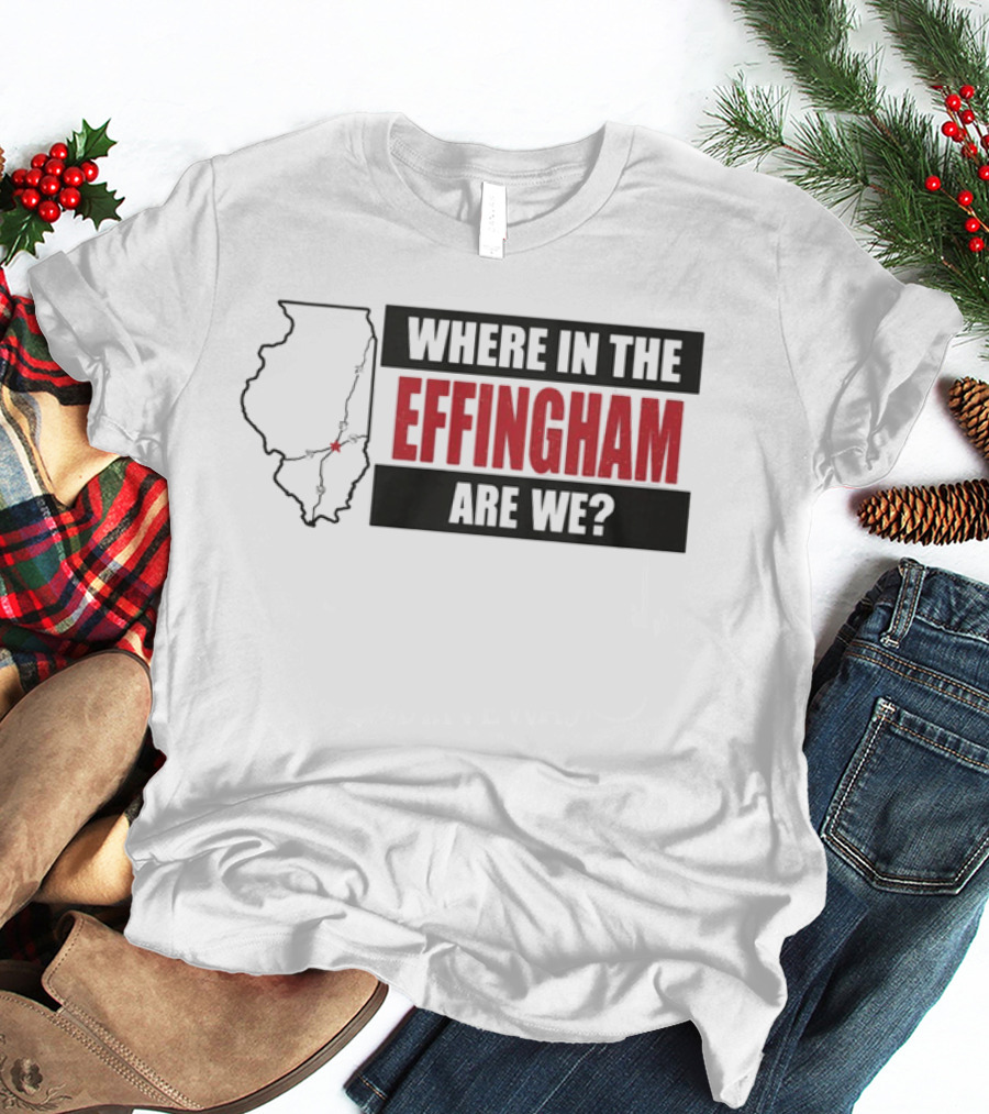 Where In The Effingham Are We Illinois Map Puzzle T-Shirt