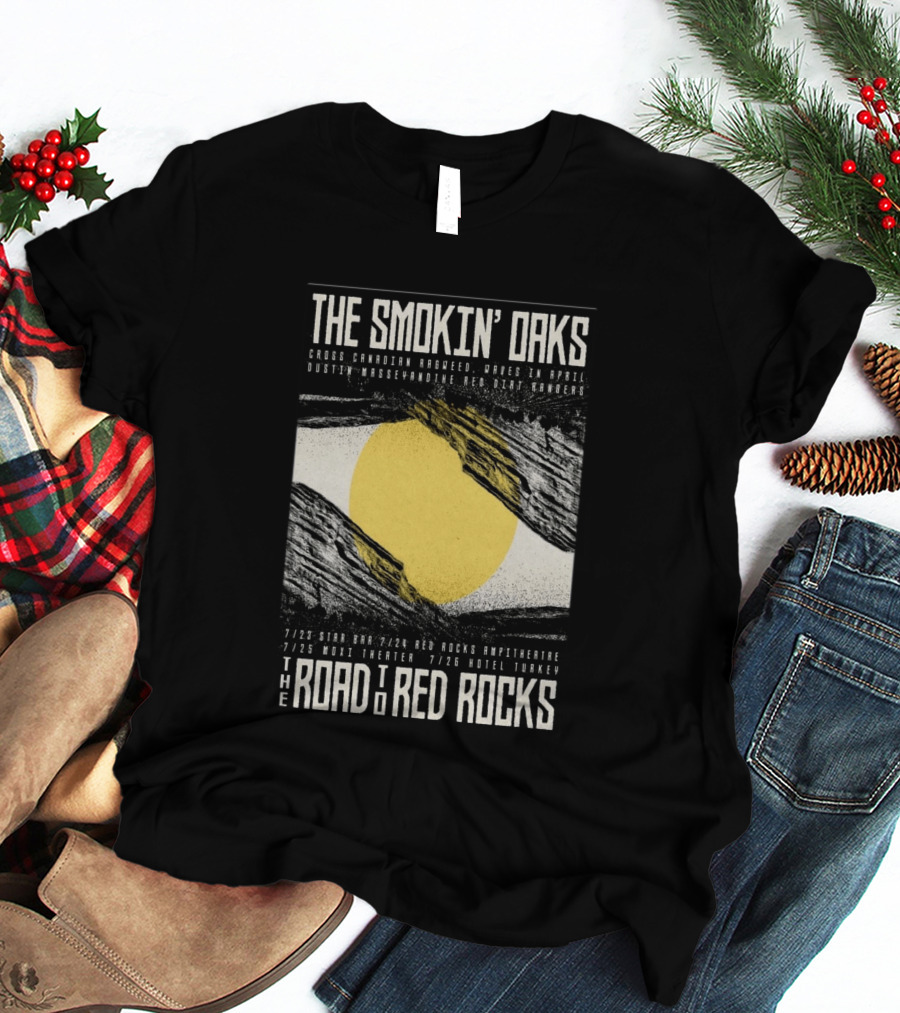 The Smokin' Oaks Road To Red Rocks 2026 Hotel Turkey Featuring Cross Canadian Ragweed Waves In April Dustin Massey And The Red Dirt Rangers T-Shirt