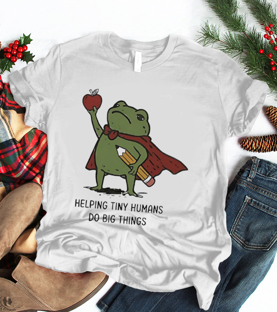 Helping Tiny Humans Do Big Things Cartoon Frog With Apple And Pencils T-Shirt