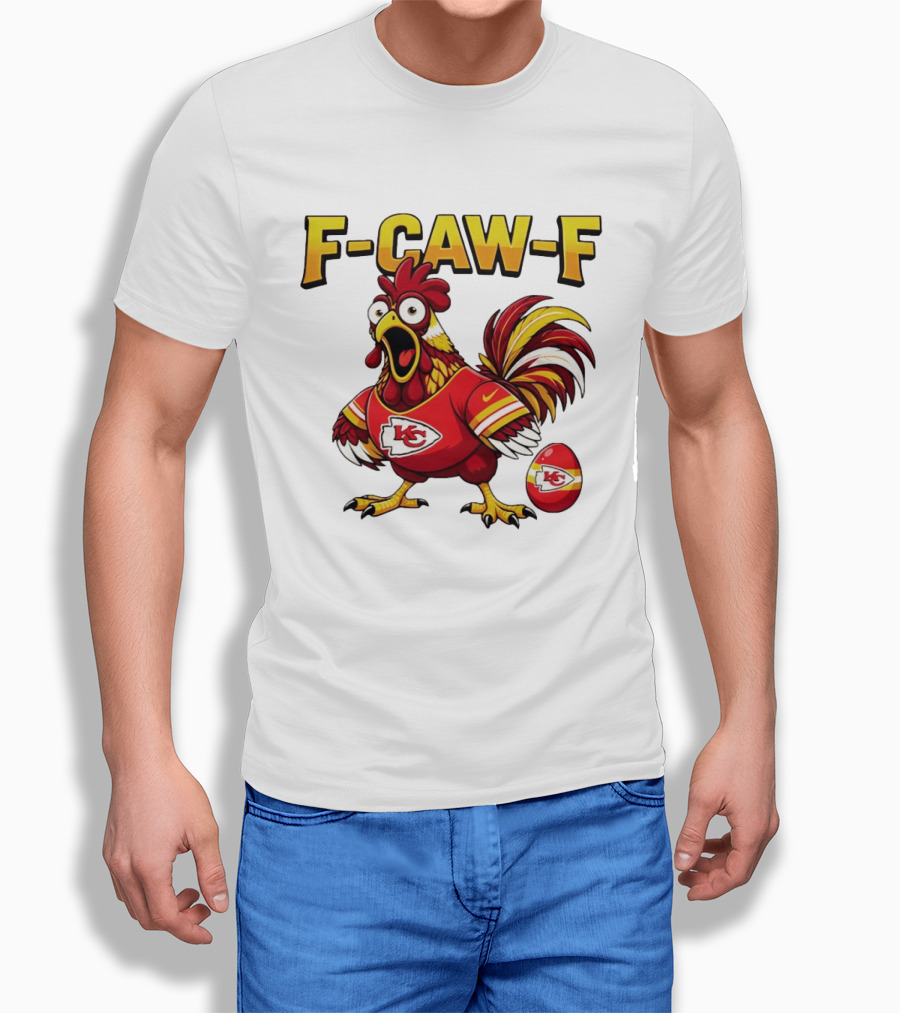 F Caw F Kansas City Chiefs Football 2026 Chicken T-Shirt
