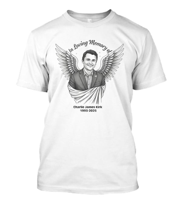 In Loving Memory Of Charlie James Kirk 1983 2025 Angel Wings T-Shirt