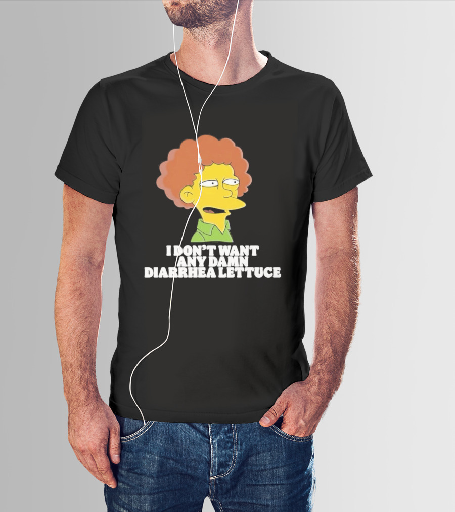 Ned Flanders I Don't Want Any Damn Diarrhea Lettuce T-Shirt