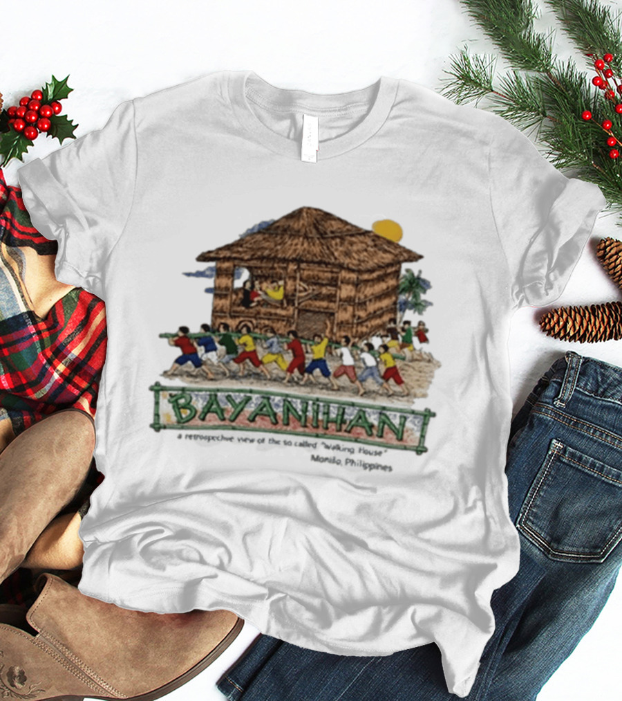 Bayanihan Retrospective View Carrying The Walking House Manila Philippines T-Shirt
