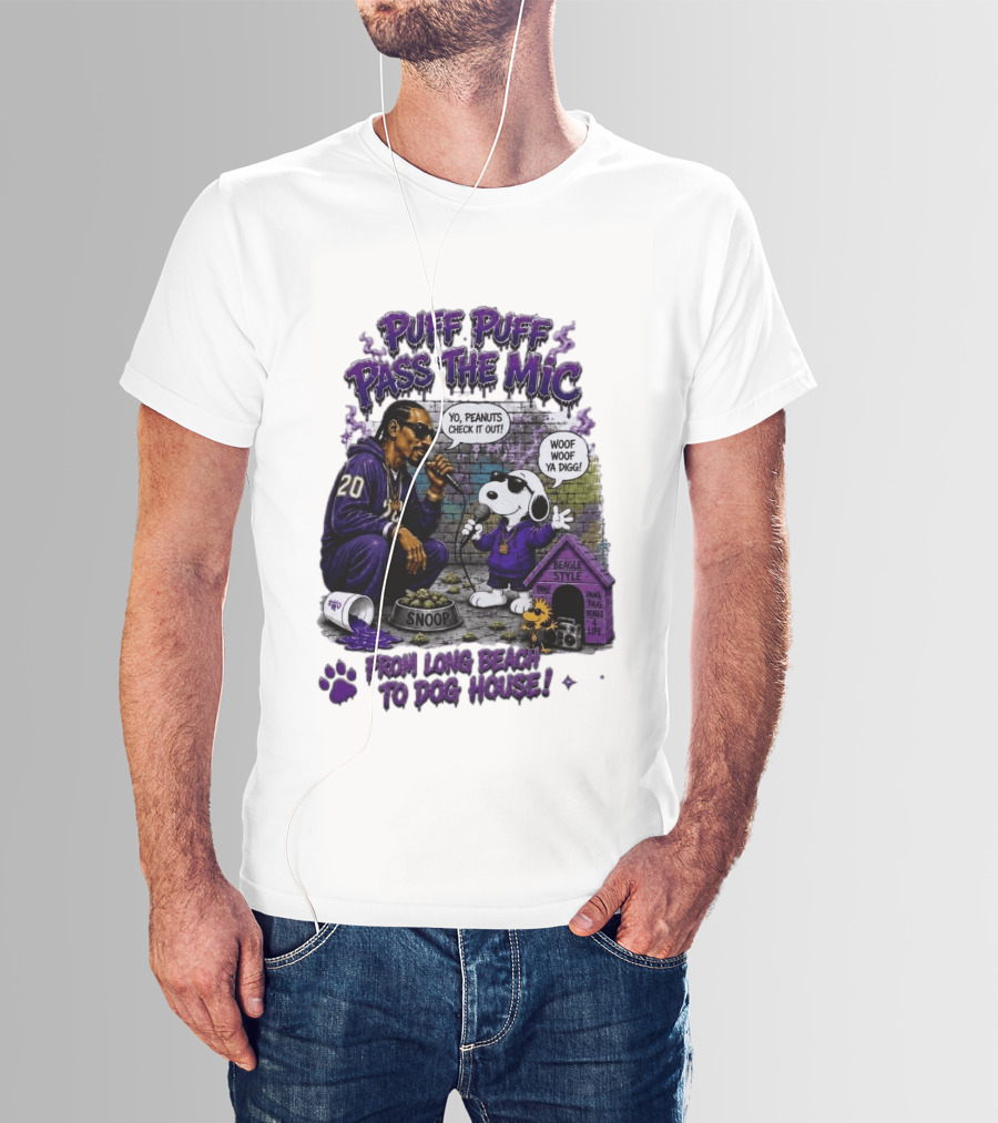 Puff Puff Pass The Mic Snoop Dogg Snoopy Collaboration From Long Beach To Dog House T-Shirt