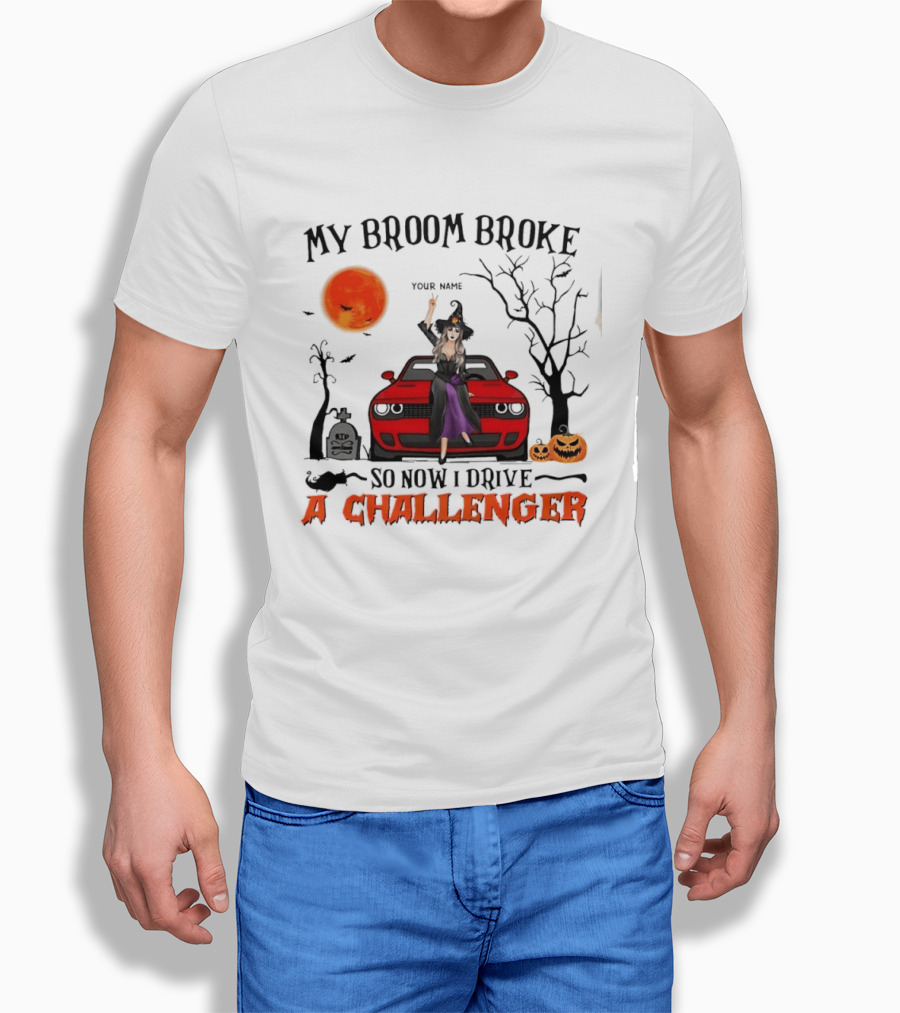 Witch Sitting On Red Car My Broom Broke So Now I Drive A Challenger Halloween Scene T-Shirt