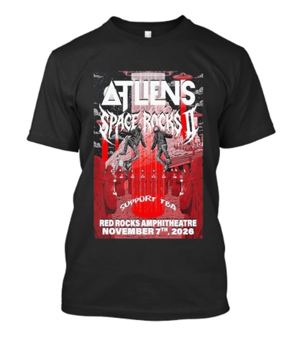 ATLiens Space Rocks II Red Rocks Amphitheatre November 7th 2026 Support TBA T-Shirt
