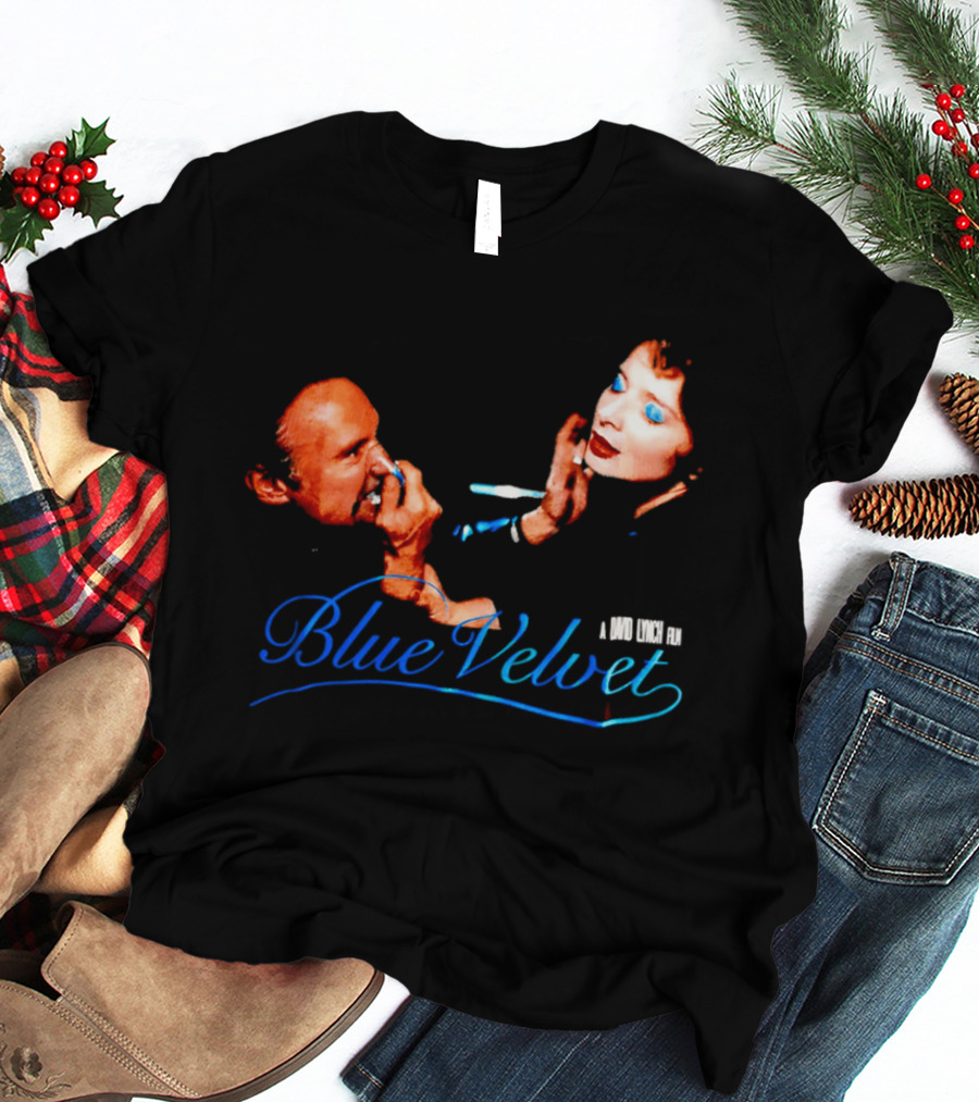 Blue Velvet A David Lynch Film 1986 Iconic Scene T-Shirt