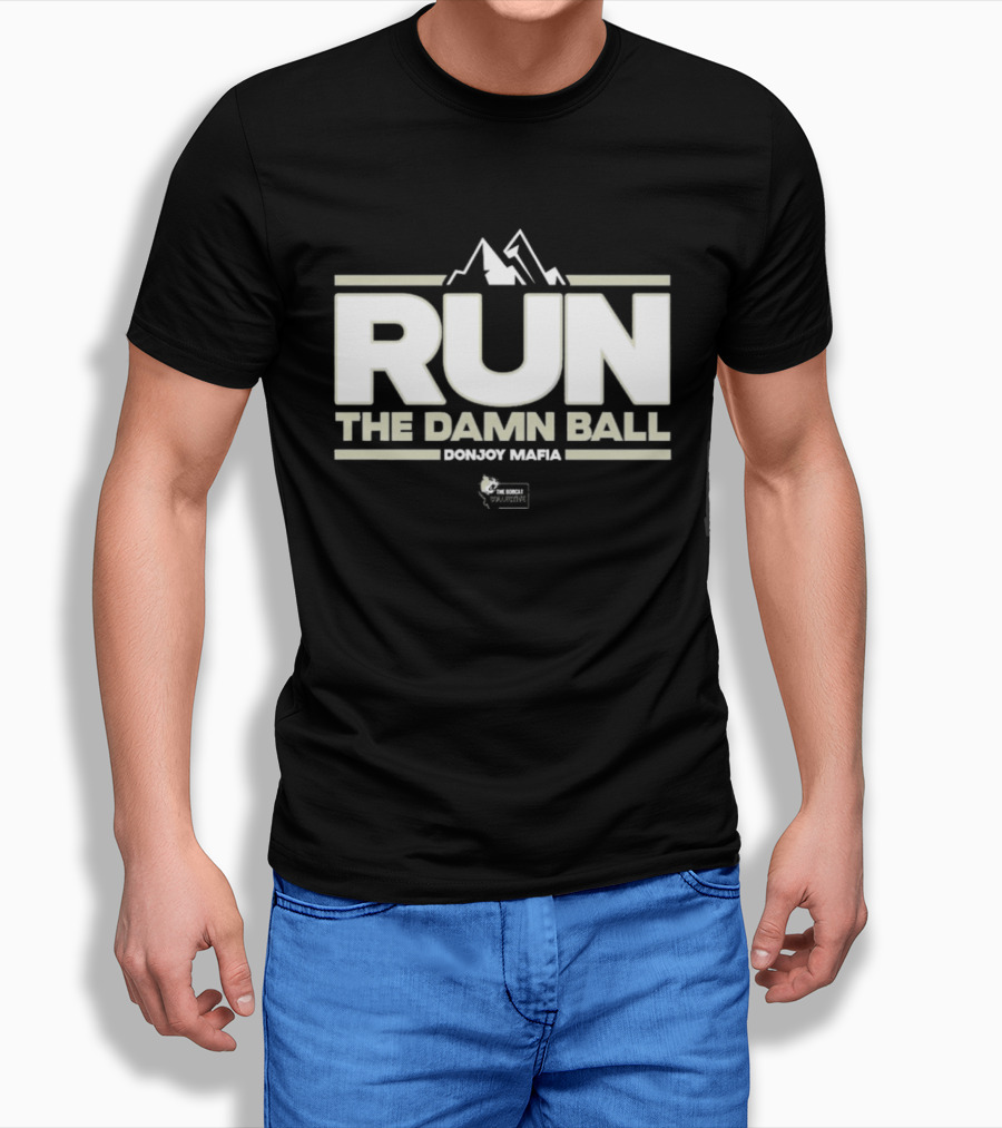 RUN THE DAMN BALL Bobcat Collective Montana Football T-Shirt