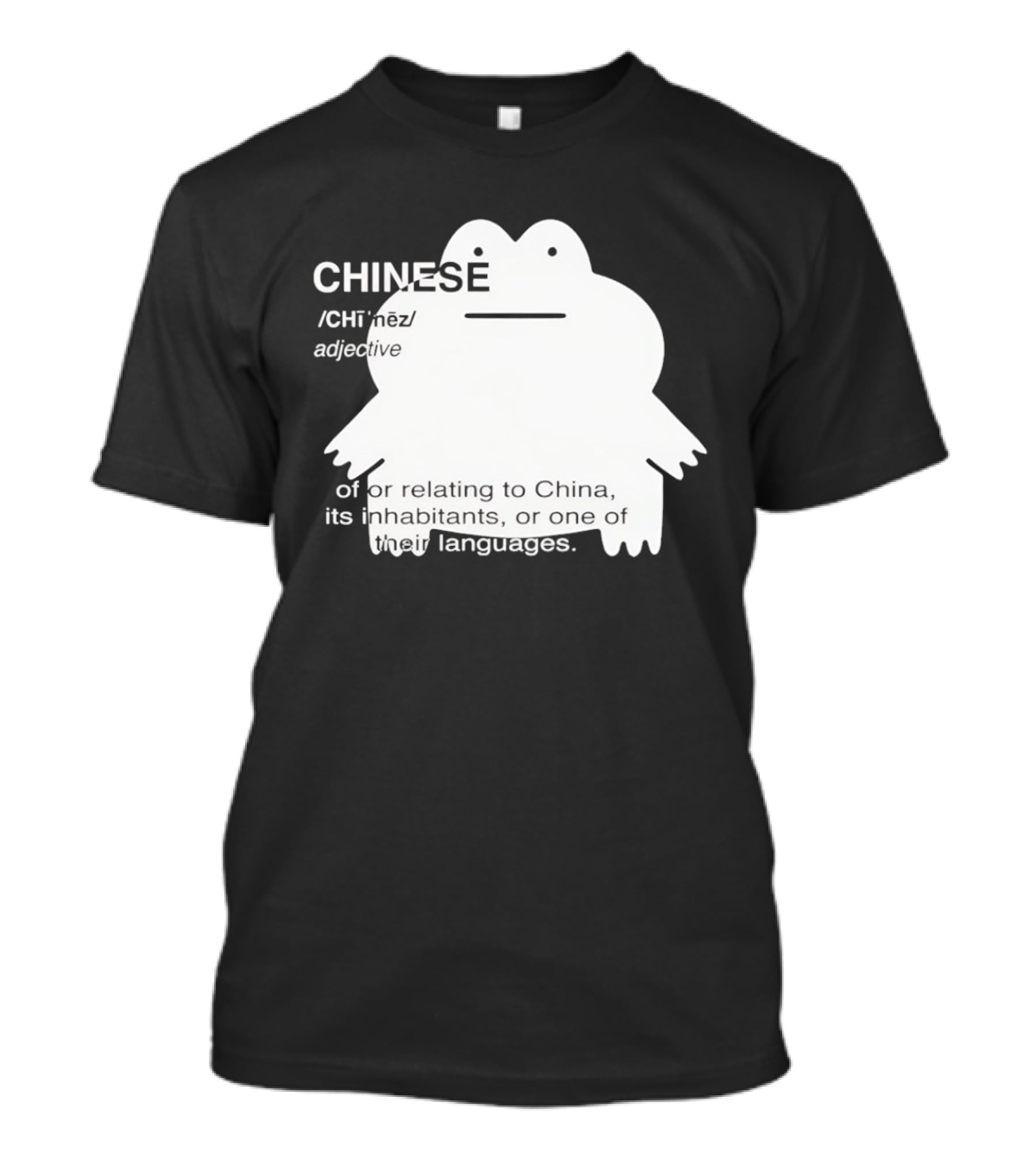 CHINESE Definition Frog Relating To China Its Inhabitants Or Their Language T-Shirt