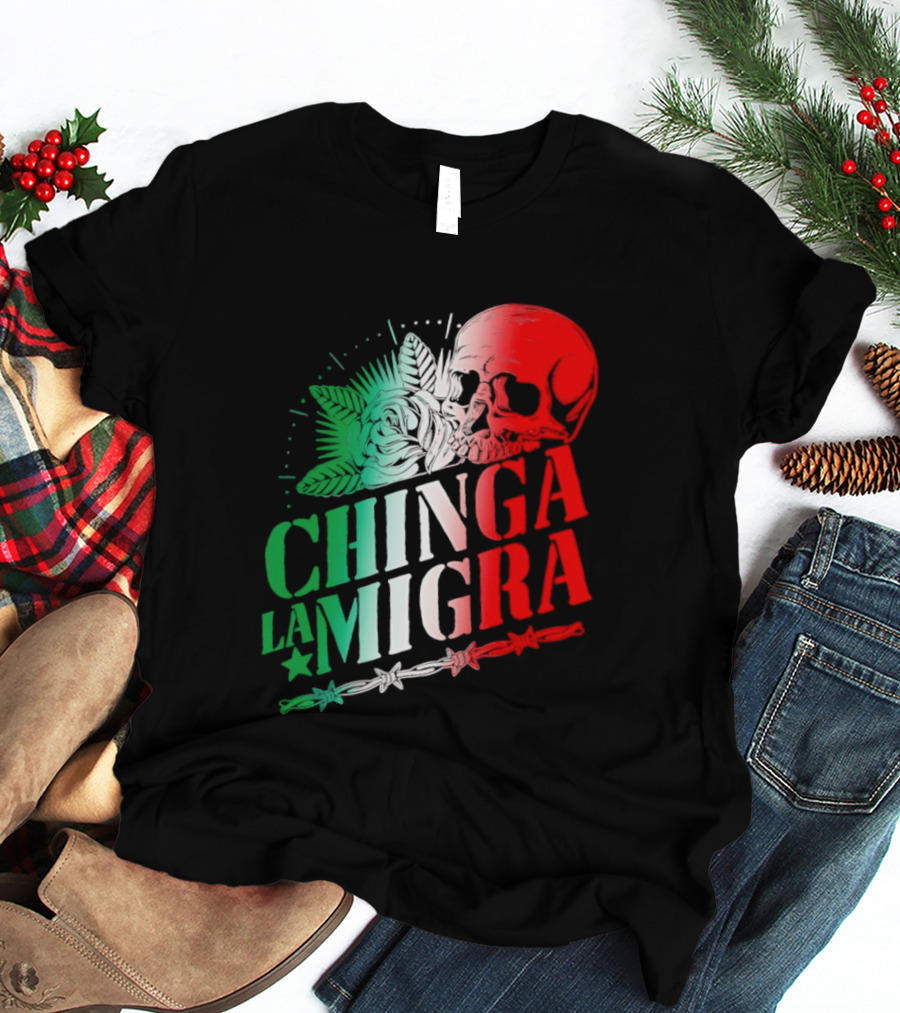 Chinga La Migra Skull Rose Immigration Reform T-Shirt