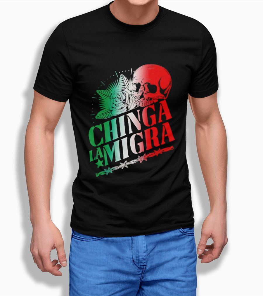 Chinga La Migra Skull Rose Immigration Reform T-Shirt