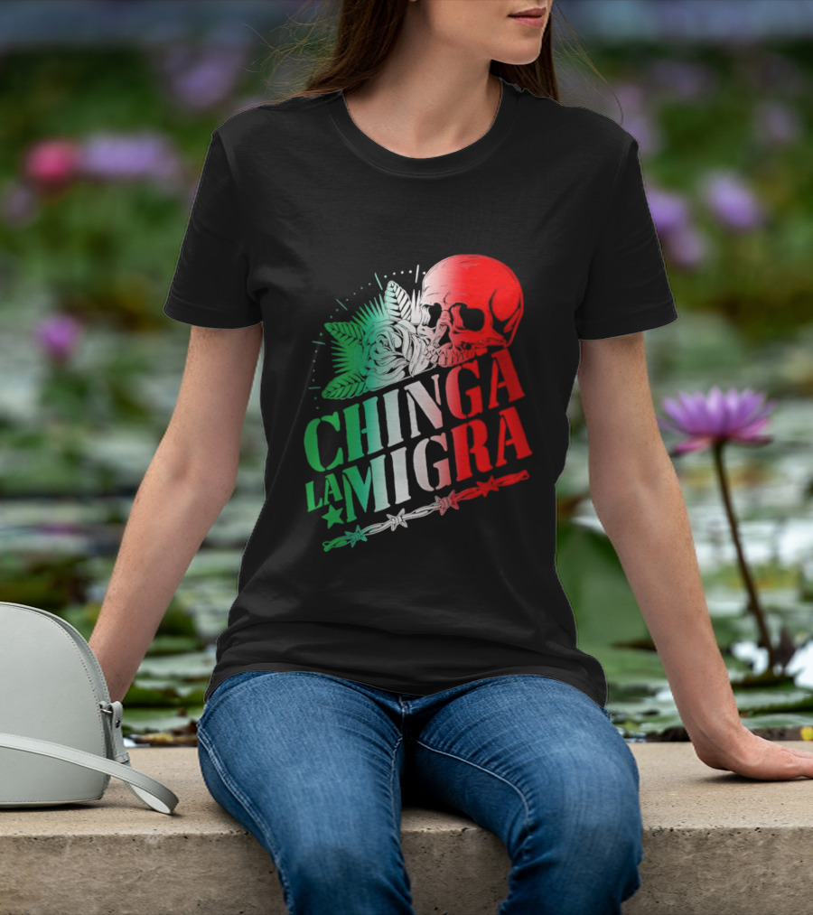 Chinga La Migra Skull Rose Immigration Reform T-Shirt