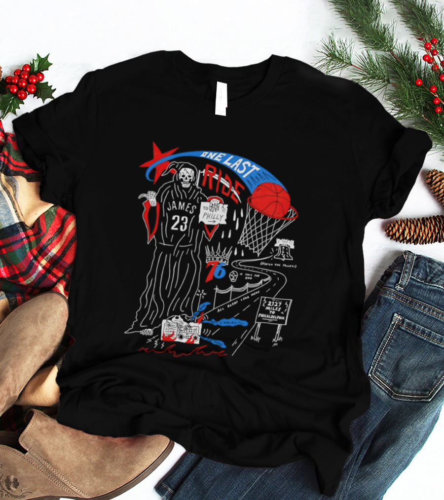 LeBron James One Last Ride 23 Philadelphia 76ers Miles To Philly 2023 Liberty Bell T-Shirt