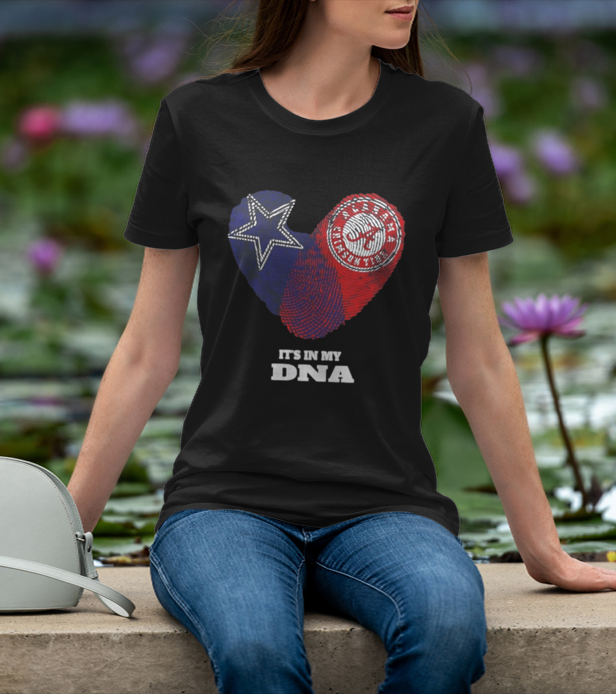 Dallas Cowboys Star And Atlanta Braves Heart It's In My DNA T-Shirt