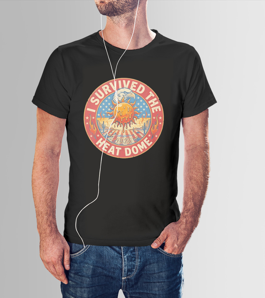 I Survived The 2026 Heat Dome Eagle And Melting Sun Southwest Desert Cactus Flames T-Shirt