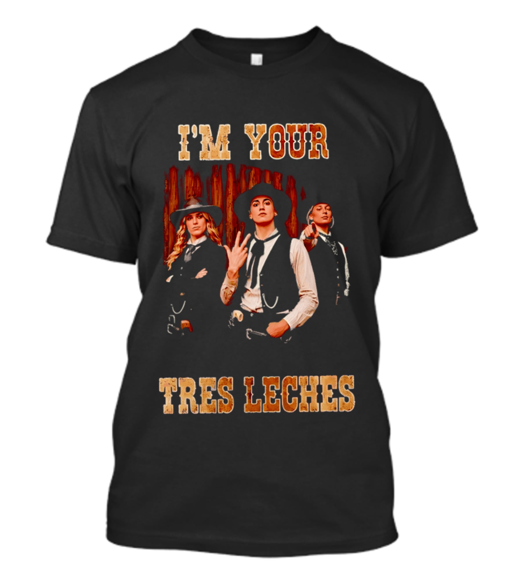 I'm Your Tres Leches Cowgirls Indiana Fever T-Shirt