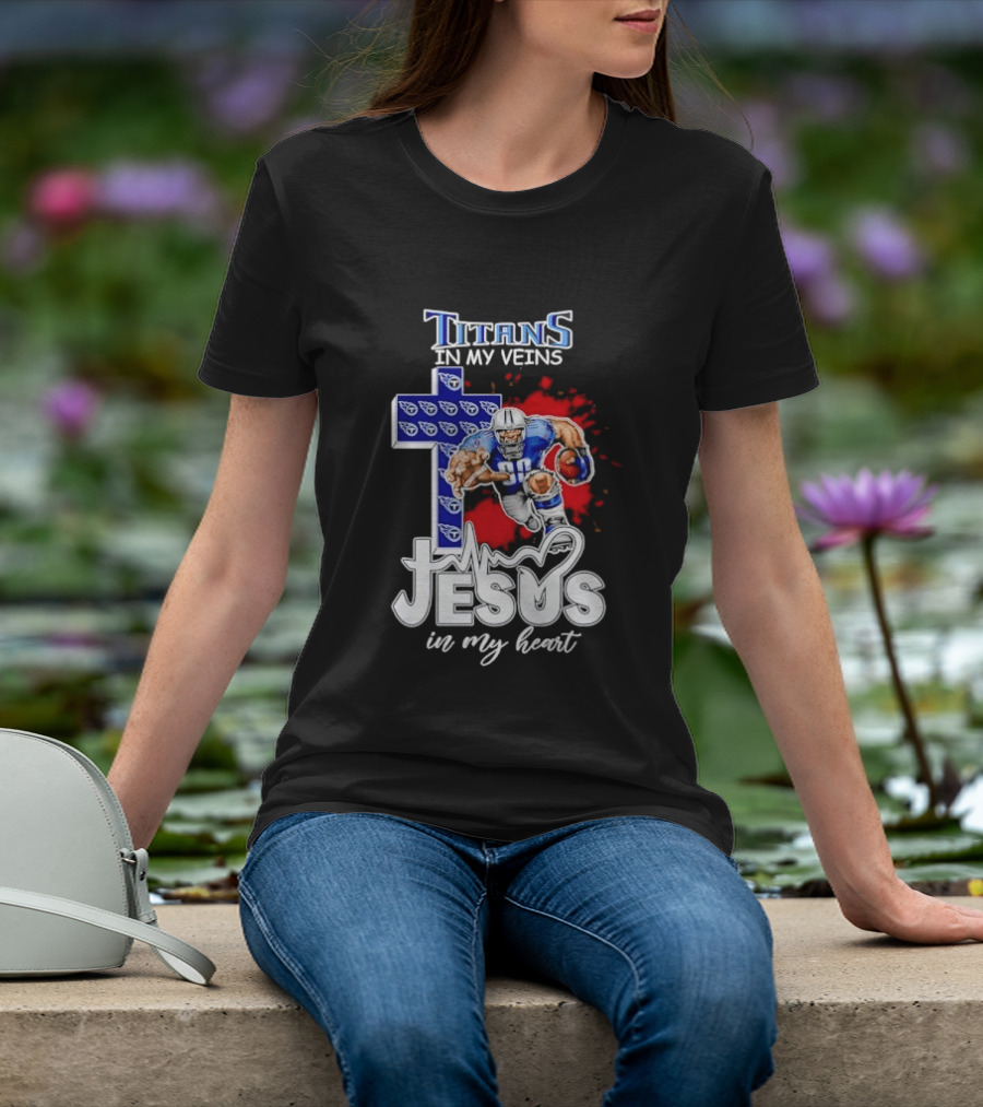 Titans In My Veins Jesus In My Heart Football Player Cross T-Shirt