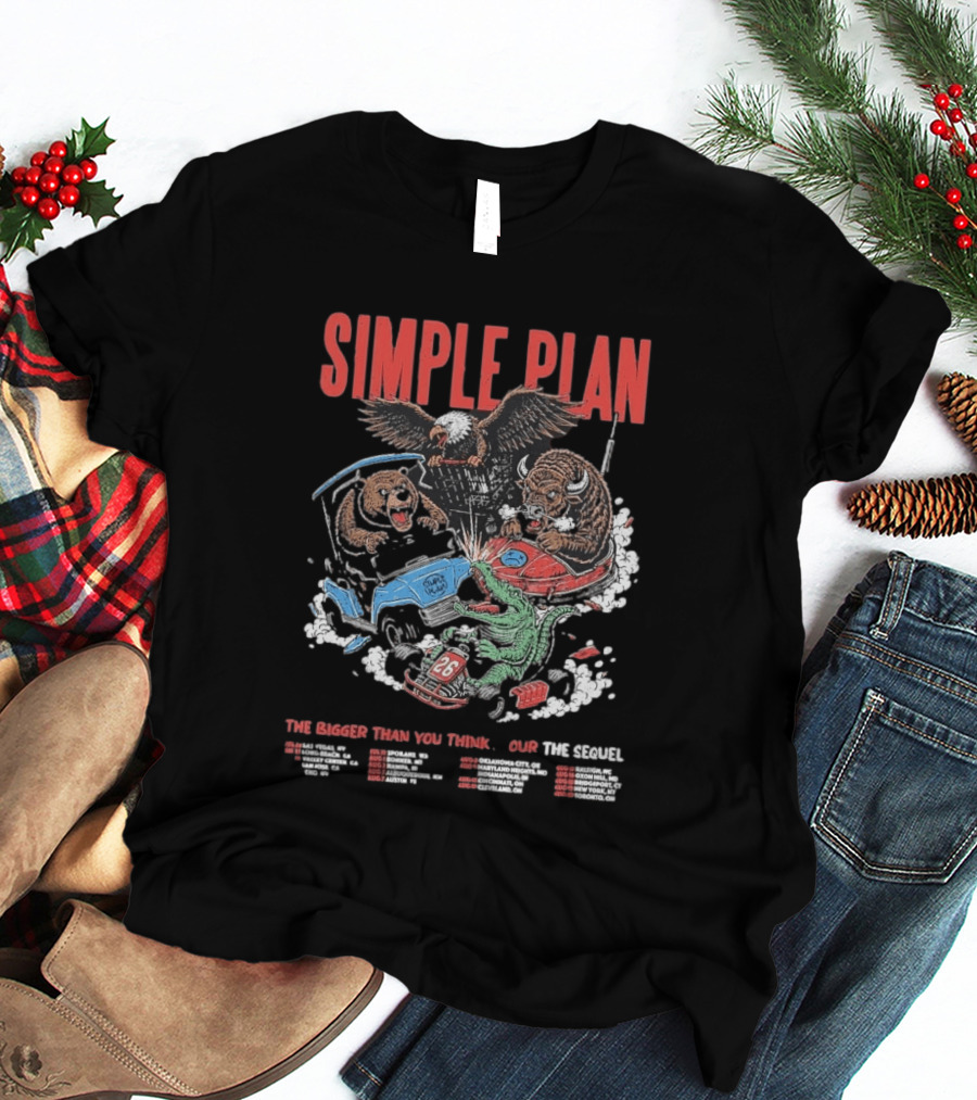 Simple Plan The Bigger Than You Think Tour 2026 Dates The Sequel Animals And Car Racing T-Shirt