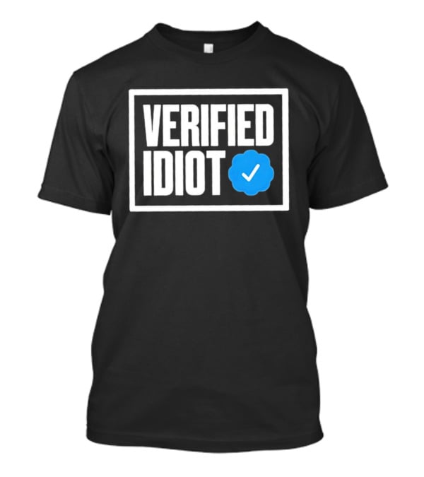 Verified Idiot Checkmark Box T-Shirt