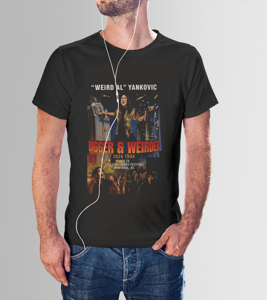 Weird Al Yankovic Bigger & Weirder 2026 Tour July 25 Just For Laughs Festival Montreal QC T-Shirt
