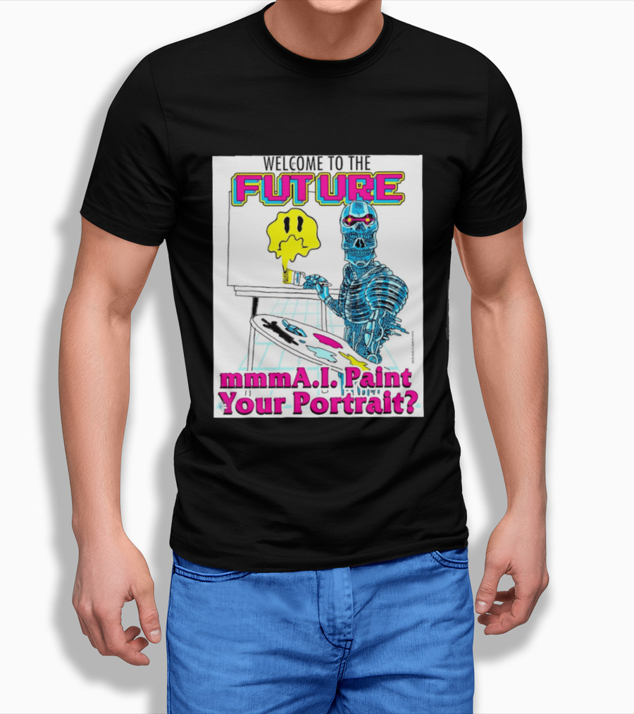 Welcome To The Future MmmaI Paint Your Portrait Robot Skull T-Shirt