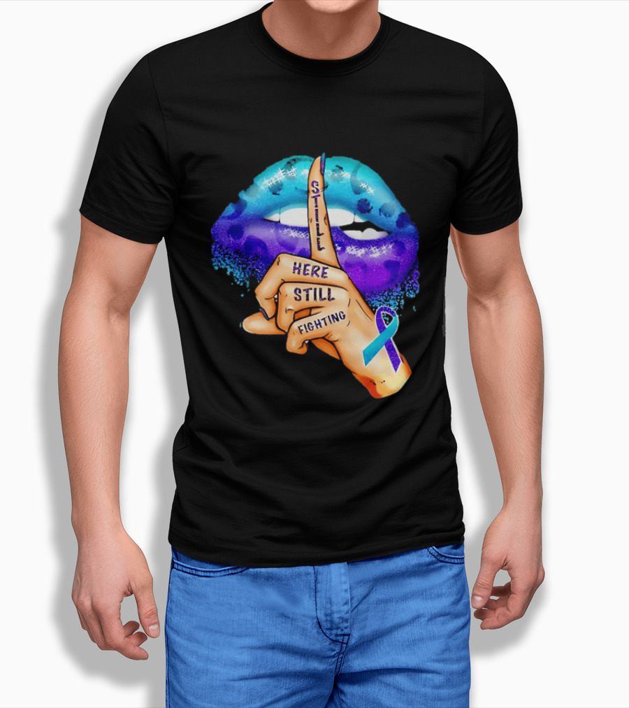 Teal Purple Ribbon Awareness Still Here Still Fighting T-Shirt