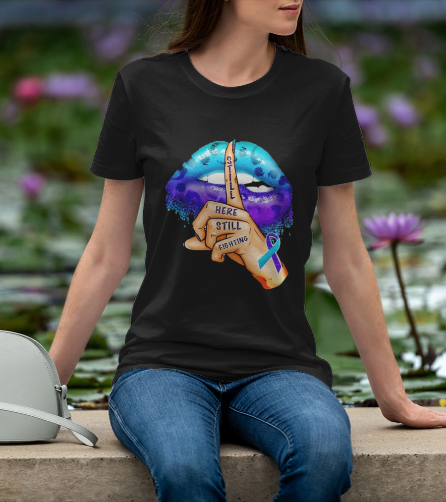 Teal Purple Ribbon Awareness Still Here Still Fighting T-Shirt