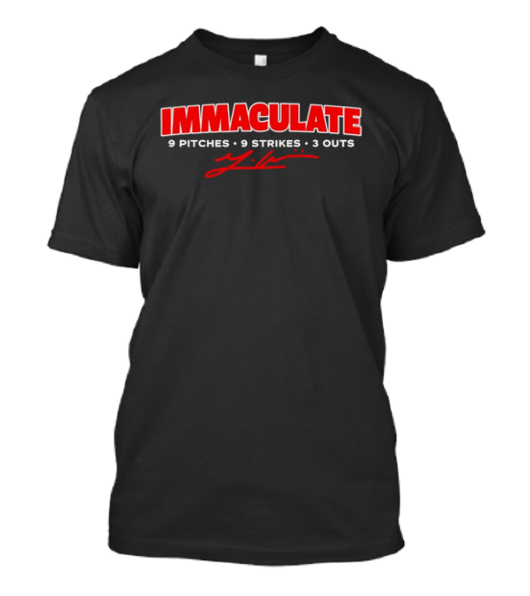 IMMACULATE 9 Pitches 9 Strikes 3 Outs T-Shirt