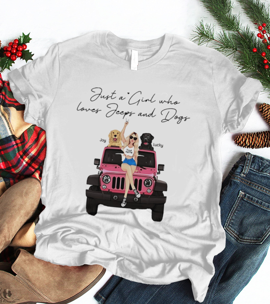 Just A Girl With Joy And Lucky Enjoying Jeeps And Dogs T-Shirt