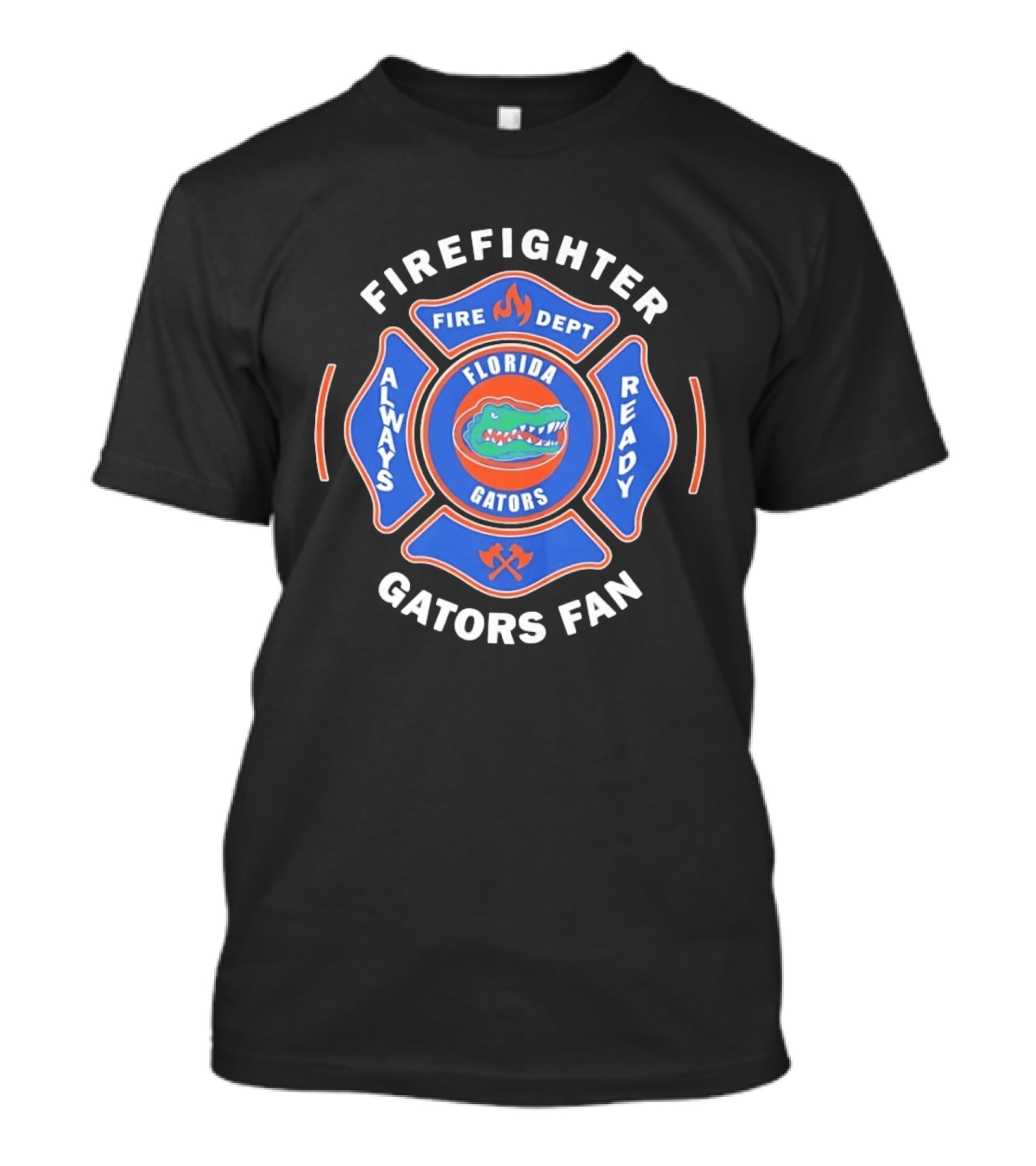 Florida Gators Firefighter Fan Always Ready Fire Dept T-Shirt