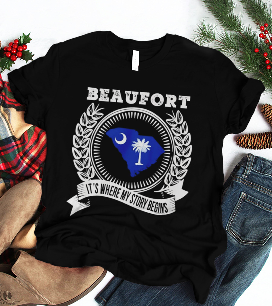 Beaufort South Carolina It's Where My Story Begins Crescent Moon Palmetto State T-Shirt