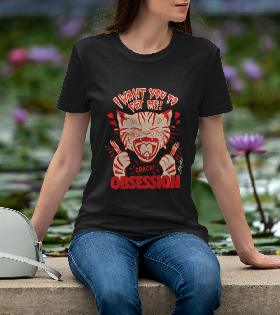 I Want You To Pet Me Crack Obsession Cat With Playful Hearts T-Shirt