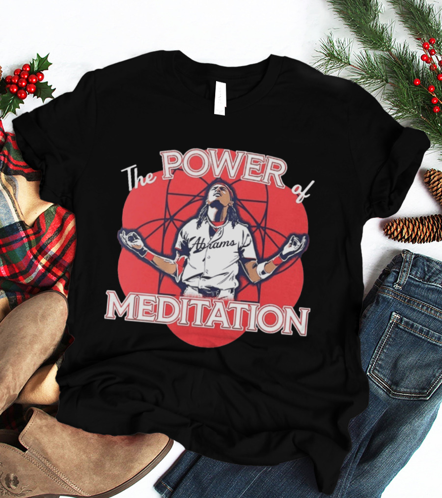 The Power Of Meditation CJ Abrams Washington Nationals T-Shirt